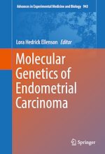 Télécharger le livre :  Molecular Genetics of Endometrial Carcinoma