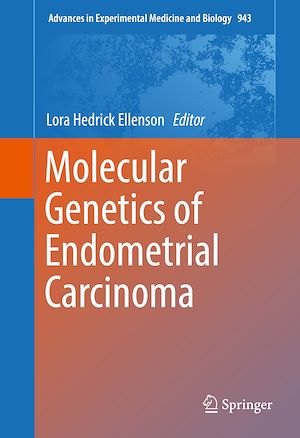 Téléchargez le livre :  Molecular Genetics of Endometrial Carcinoma