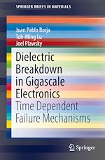 Download this eBook Dielectric Breakdown in Gigascale Electronics