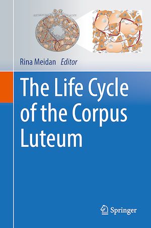 Téléchargez le livre :  The Life Cycle of the Corpus Luteum