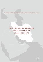 Télécharger le livre :  Security and Bilateral Issues between Iran and its Arab Neighbours