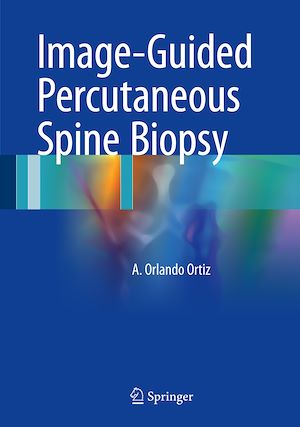 Téléchargez le livre :  Image-Guided Percutaneous Spine Biopsy