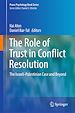 Télécharger le livre :  The Role of Trust in Conflict Resolution