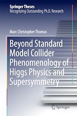 Télécharger le livre :  Beyond Standard Model Collider Phenomenology of Higgs Physics and Supersymmetry