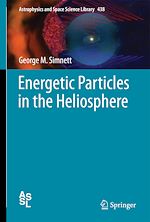 Télécharger le livre :  Energetic Particles in the Heliosphere