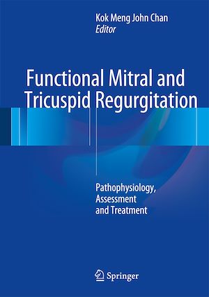Téléchargez le livre :  Functional Mitral and Tricuspid Regurgitation