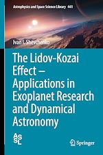 Télécharger le livre :  The Lidov-Kozai Effect - Applications in Exoplanet Research and Dynamical Astronomy