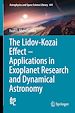 Télécharger le livre :  The Lidov-Kozai Effect - Applications in Exoplanet Research and Dynamical Astronomy
