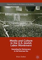 Télécharger le livre :  Media and Culture in the U.S. Jewish Labor Movement