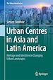 Télécharger le livre :  Urban Centres in Asia and Latin America