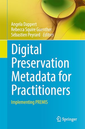 Téléchargez le livre :  Digital Preservation Metadata for Practitioners
