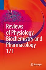 Télécharger le livre :  Reviews of Physiology, Biochemistry and Pharmacology, Vol. 171