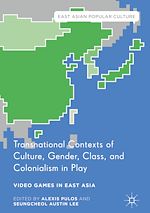 Download this eBook Transnational Contexts of Culture, Gender, Class, and Colonialism in Play