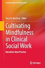 Télécharger le livre :  Cultivating Mindfulness in Clinical Social Work