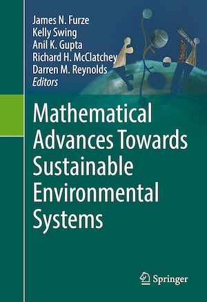 Téléchargez le livre :  Mathematical Advances Towards Sustainable Environmental Systems