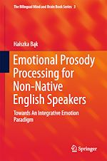 Télécharger le livre :  Emotional Prosody Processing for Non-Native English Speakers