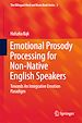 Télécharger le livre :  Emotional Prosody Processing for Non-Native English Speakers
