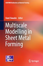 Télécharger le livre :  Multiscale Modelling in Sheet Metal Forming
