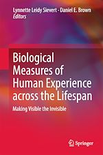 Télécharger le livre :  Biological Measures of Human Experience across the Lifespan