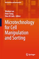 Télécharger le livre :  Microtechnology for Cell Manipulation and Sorting