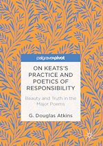 Télécharger le livre :  On Keats's Practice and Poetics of Responsibility
