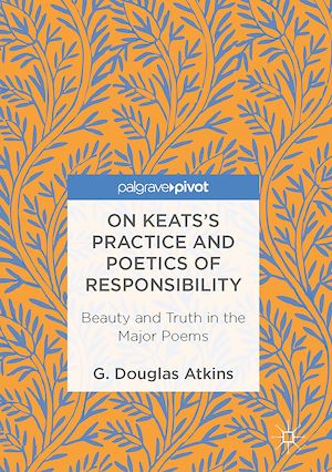 Téléchargez le livre :  On Keats's Practice and Poetics of Responsibility