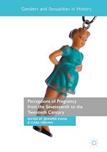 Télécharger le livre :  Perceptions of Pregnancy from the Seventeenth to the Twentieth Century