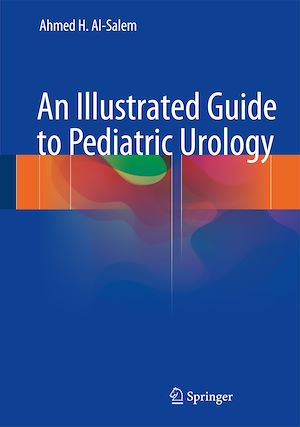 Téléchargez le livre :  An Illustrated Guide to Pediatric Urology