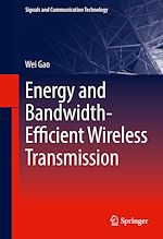 Télécharger le livre :  Energy and Bandwidth-Efficient Wireless Transmission