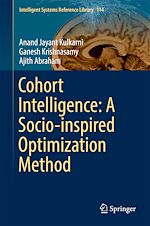 Télécharger le livre :  Cohort Intelligence: A Socio-inspired Optimization Method