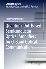 Télécharger le livre :  Quantum-Dot-Based Semiconductor Optical Amplifiers for O-Band Optical Communication