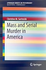 Download this eBook Mass and Serial Murder in America