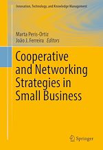 Télécharger le livre :  Cooperative and Networking Strategies in Small Business