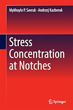 Télécharger le livre :  Stress Concentration at Notches