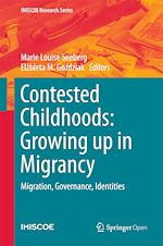 Download this eBook Contested Childhoods: Growing up in Migrancy