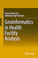 Télécharger le livre :  Geoinformatics in Health Facility Analysis