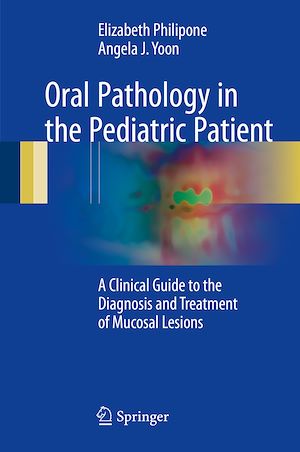 Téléchargez le livre :  Oral Pathology in the Pediatric Patient
