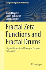 Télécharger le livre :  Fractal Zeta Functions and Fractal Drums