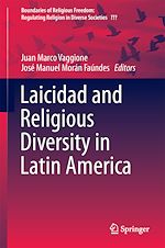 Télécharger le livre :  Laicidad and Religious Diversity in Latin America