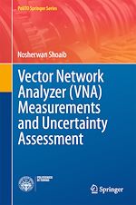 Télécharger le livre :  Vector Network Analyzer (VNA) Measurements and Uncertainty Assessment