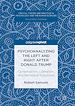 Télécharger le livre :  Psychoanalyzing the Left and Right after Donald Trump