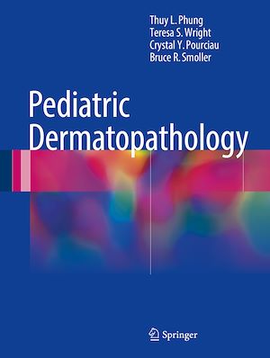 Téléchargez le livre :  Pediatric Dermatopathology