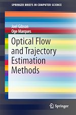 Télécharger le livre :  Optical Flow and Trajectory Estimation Methods