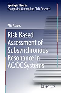 Télécharger le livre :  Risk Based Assessment of Subsynchronous Resonance in AC/DC Systems