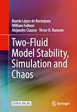 Télécharger le livre :  Two-Fluid Model Stability, Simulation and Chaos