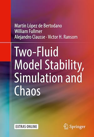 Téléchargez le livre :  Two-Fluid Model Stability, Simulation and Chaos