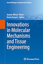 Download this eBook Innovations in Molecular Mechanisms and Tissue Engineering