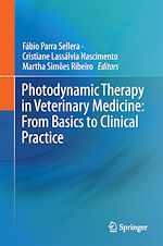 Télécharger le livre :  Photodynamic Therapy in Veterinary Medicine: From Basics to Clinical Practice