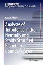 Télécharger le livre :  Analyses of Turbulence in the Neutrally and Stably Stratified Planetary Boundary Layer
