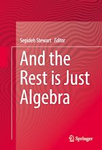 Télécharger le livre :  And the Rest is Just Algebra